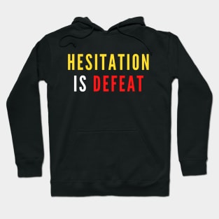 Hesitation is Defeat - Sekiro Hoodie